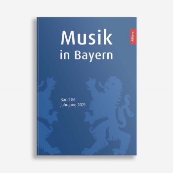 Buchcover Musik in Bayern Band 86 Jahrgang 2021