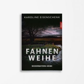 Cover Karoline Eisenschenk Fahnenweihe