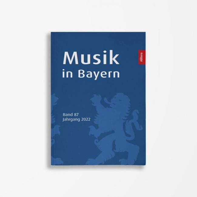 Buchcover Gesellschaft für bayerische Musikgeschichte e.V. Musik in Bayern. Band 87